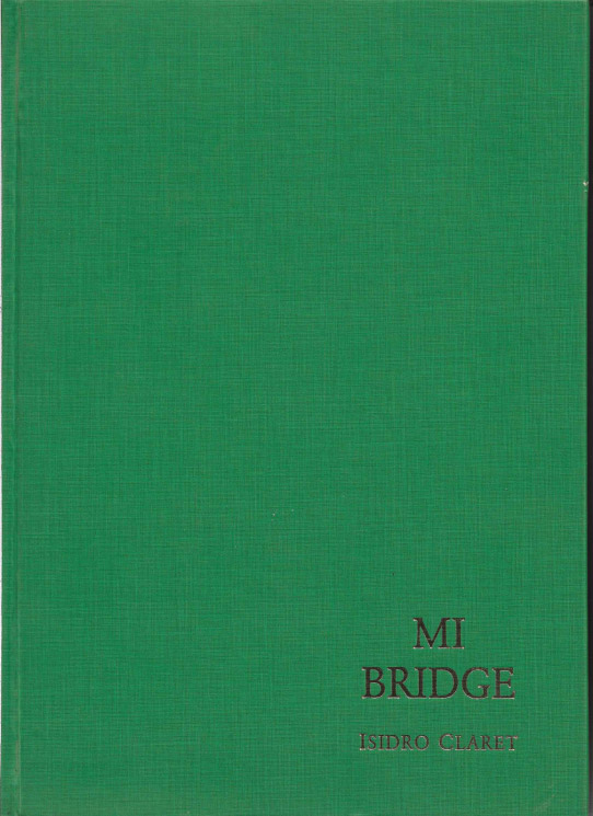 Mi Bridge. Sólo para iniciados. Para no hacer el ridículo en el 'Impasse'