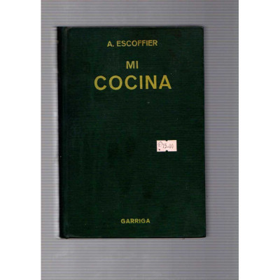 Mi cocina / A. Escoffier