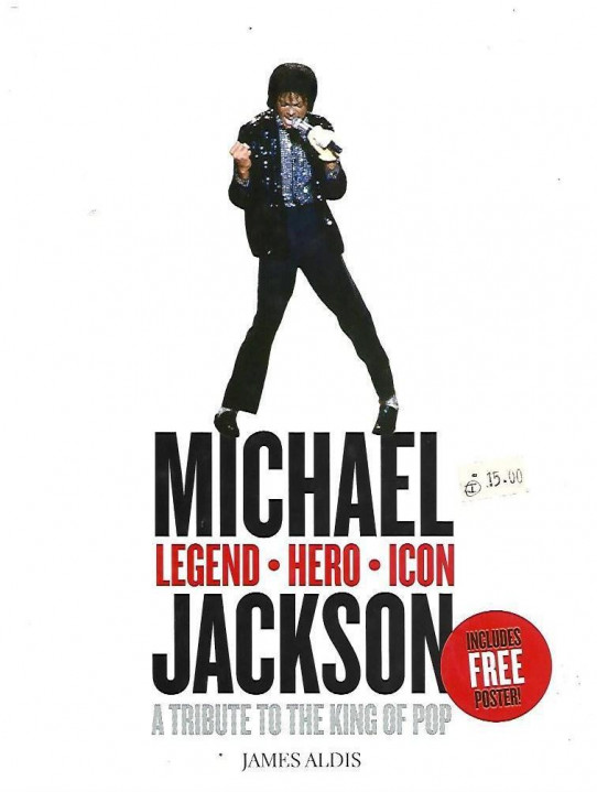 MICHAEL JACKSON. LEGEND - HERO - ICON. A TRIBUTE TO THE KING OF POP