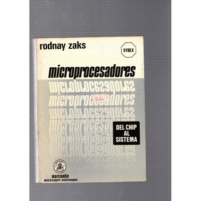 Microprocesadores. Del chip al sistema / Ronday Zaks