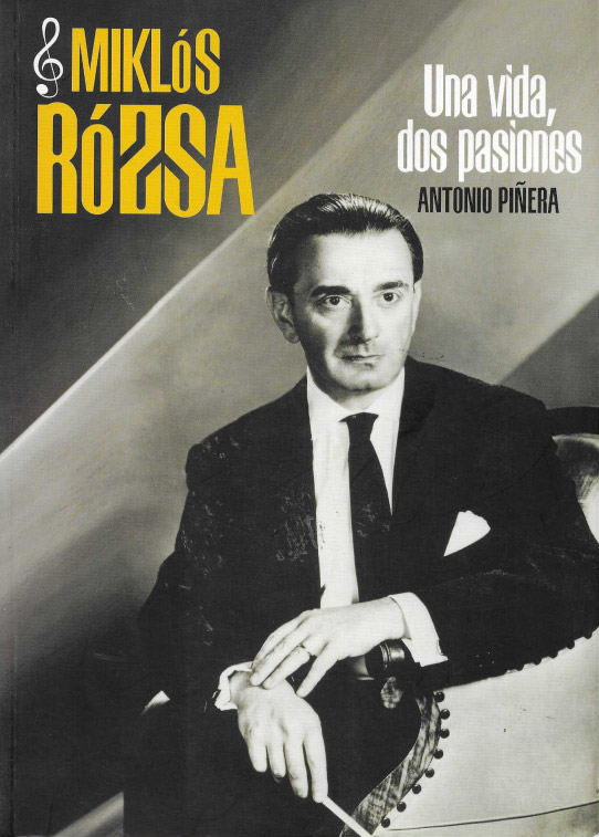 Miklós Rózsa. Una vida, dos pasiones.