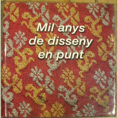 MIL ANYS DE DISSENY EN PUNT