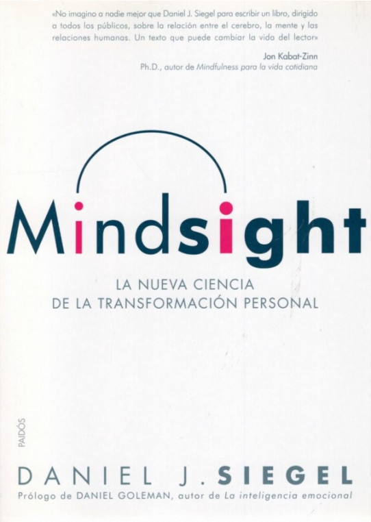 MINDSIGHT. La nueva ciencia de la transformación personal