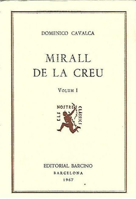 MIRALL DE LA CREU Volum I  (de 2)  (Domenico Cavalca)