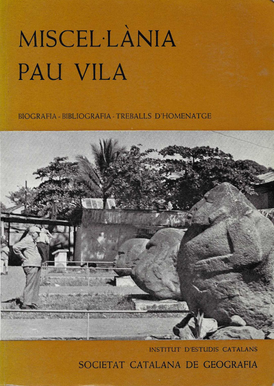 Miscel·lània Pau Vila. Biografia-Bibliografia-treballs d'homenatge.