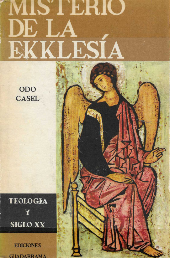 Misterio de la Ekklesía. La comunidad de todos los redimidos en Cristo.