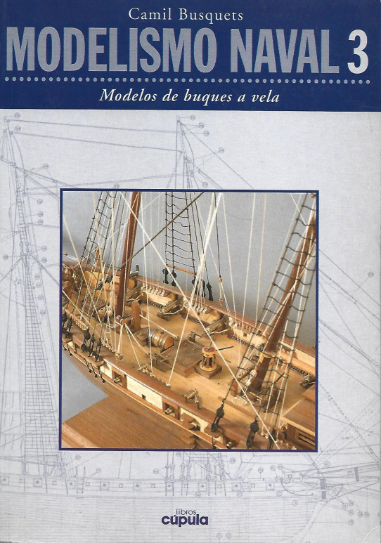 MODELISMO NAVAL 3. MODELOS DE BUQUES A VELA