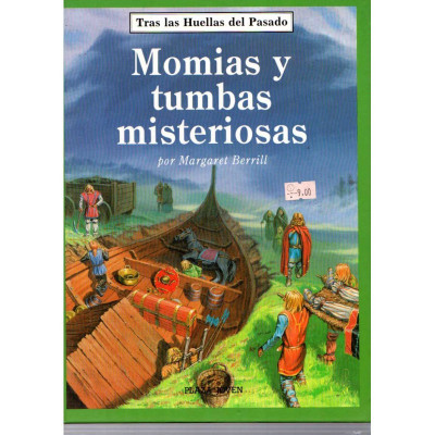 Momias y tumbas misteriosas / Margaret Berrill