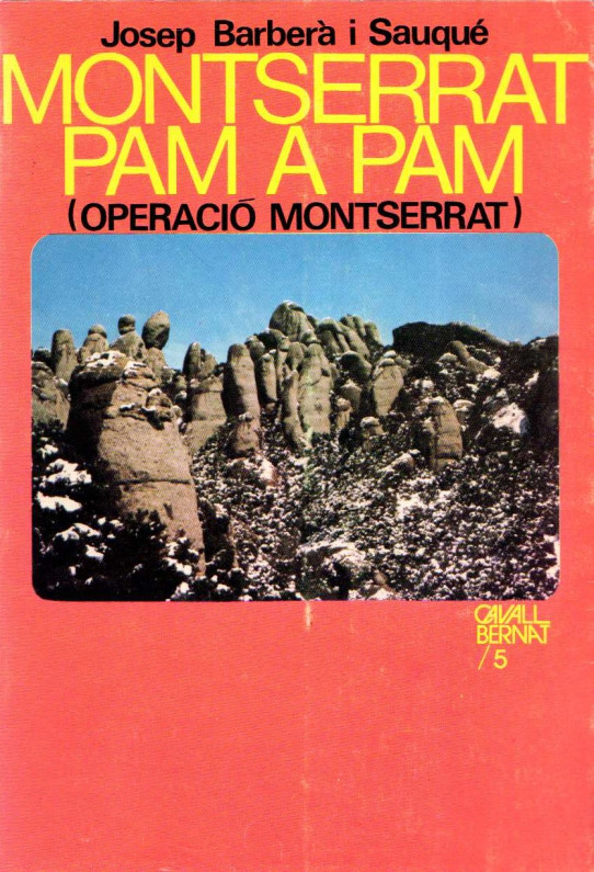 MONTSERRAT PAM A PAM (OPERACIÓ MONTSERRAT)