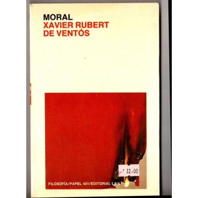 Moral / Xavier Rubert de Ventós