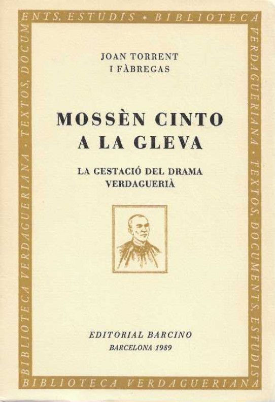 MOSSÈN CINTO A LA GLEVA. La gestació del drama verdaguerià.