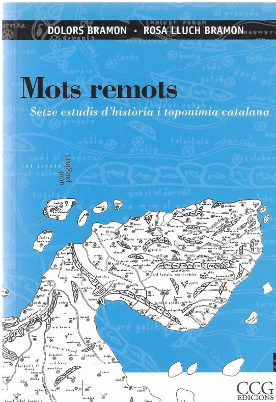 MOTS REMOTS. Setze estudis d'hitòria i toponímia catalana