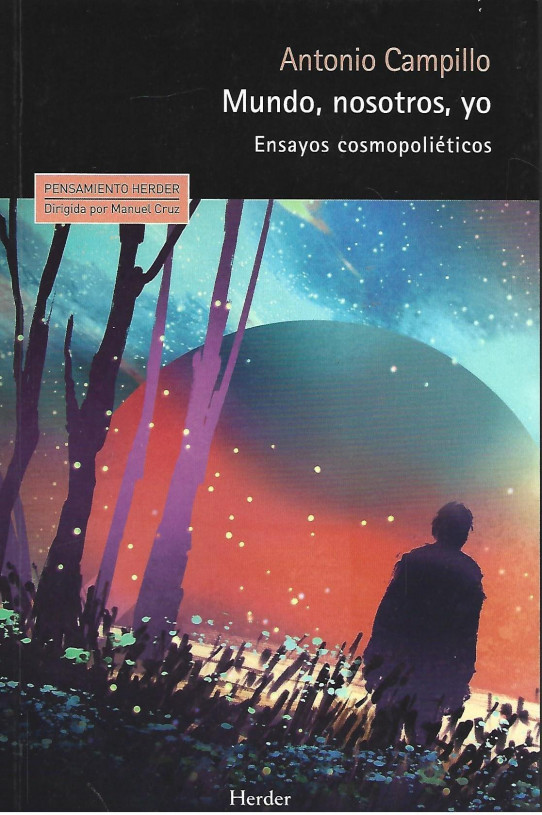 MUNDO, NOSOTROS, YO. ENSAYOS COSMOPOLIÉTICOS