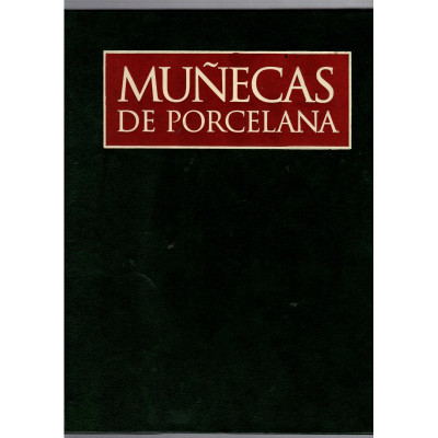 Muñecas de Porcelana Volumenes 1 y 2