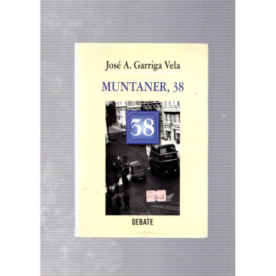 Muntaner, 38 / José A. Garriga Vela