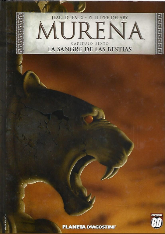 MURENA Capitulo Sexto. LA SANGRE DE LAS BESTIAS