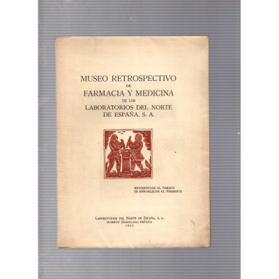 Museo retrospectivo de farmacia y medicina de los laboratorios del norte de España, s. a.
