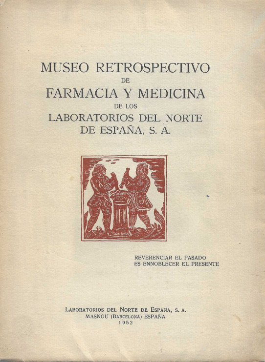 MUSEO RETROSPECTIVO DE FARMACIA Y MEDICINA DE LOS LABORATORIOS DEL NORTE DE ESPAÑA, S.L.