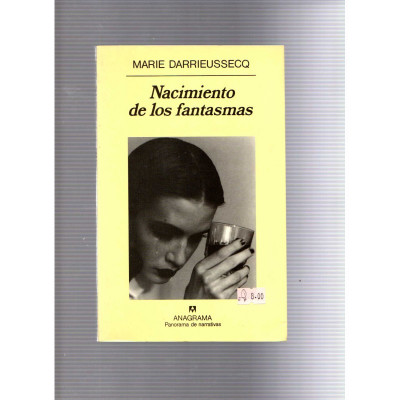 Nacimiento de los fantasmas / Marie Darrieussecq