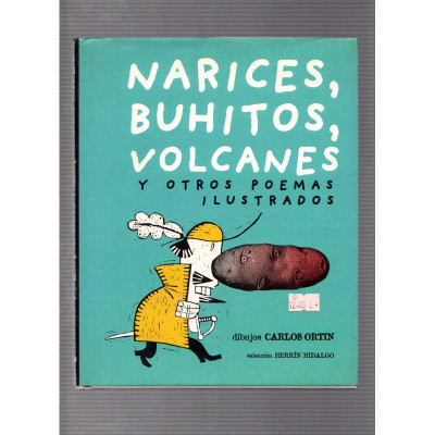 Narices, buhitos, volcanes y otros poemas ilustrados / Herrín Hidalgo