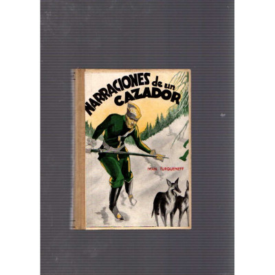 Narraciones de un cazador / Ivan Turgueneff
