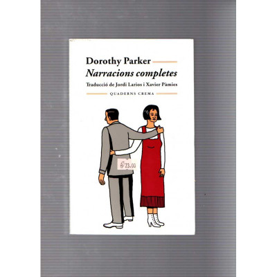 Narracions completes / Dorothy Parker