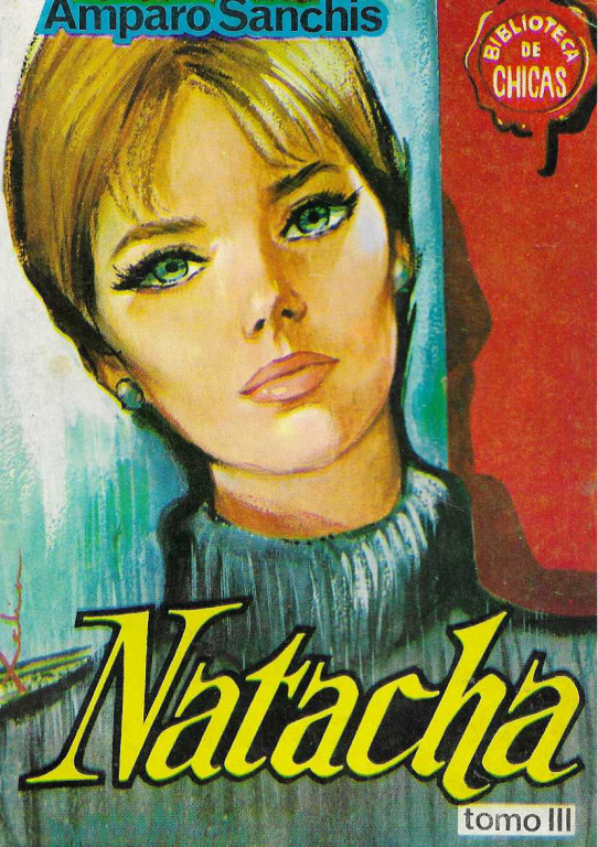 Natacha (Único Amor). Vol. I, II y III.