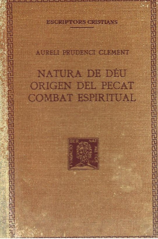 NATURA DE DEU - ORIGEN DEL PECAT - COMBAT ESPIRITUAL  (Prudenci)