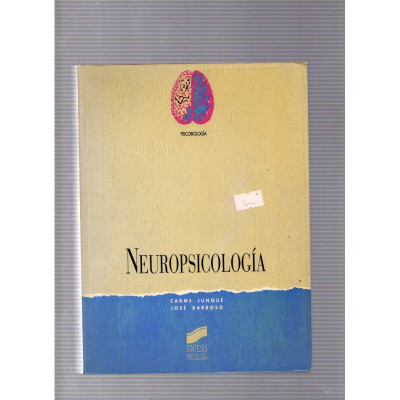 Neuropsicología / Carme Junqué y José Barroso