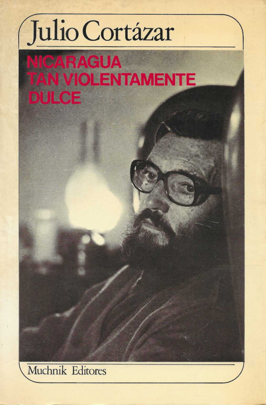 Nicaragua tan violentamente dulce