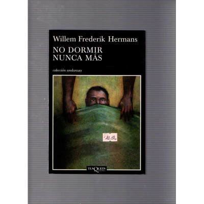 No dormir nunca más / Willem Frederik Hermans