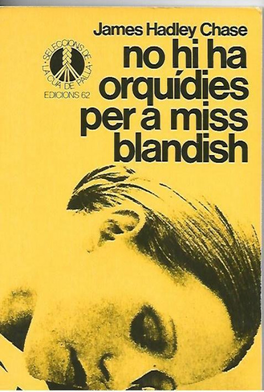NO HI HA ORQUIDIES PER A MISS BLANDISCH