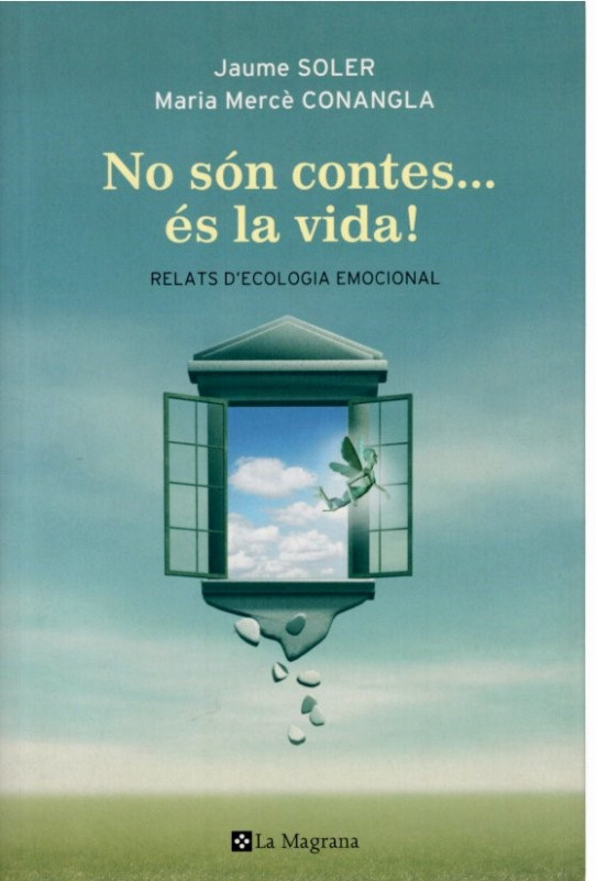 NO SON CONTES... ES LA VIDA! Relats d'ecologia emocional