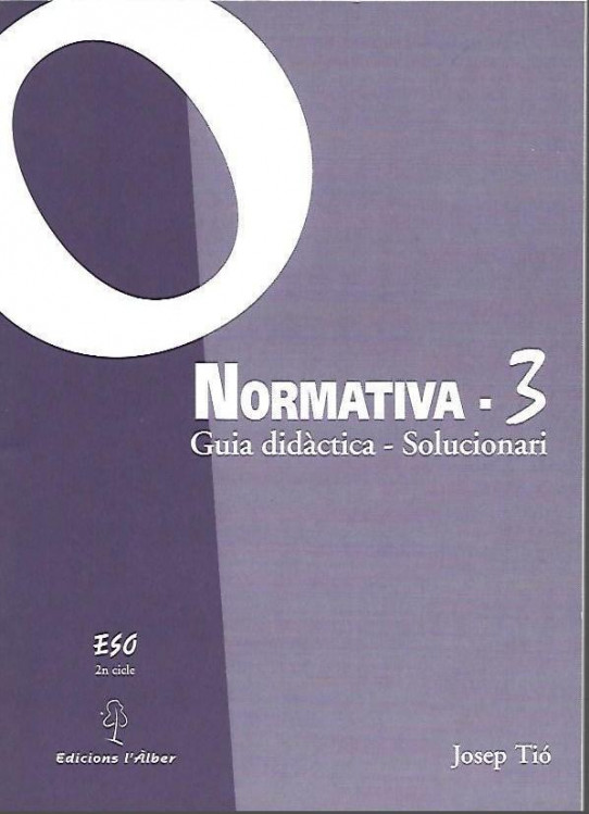 NORMATIVA 3 Guia didàctica - Solucionari.ESO 2n Cicle