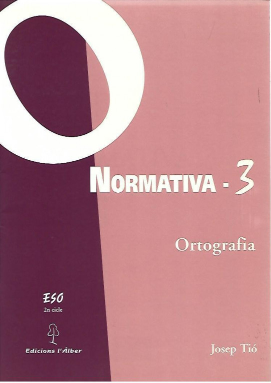 NORMATIVA 3 ORTOGRAFIA  (ESO 2n CICLE)