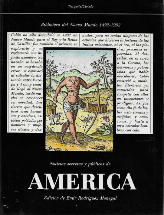 NOTICIAS SECRETAS Y PÚBLICAS DE AMERICA. Biblioteca del Nuevo Mundo 1492-1992