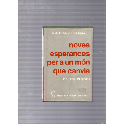 Noves esperances per a un món que canvia / Bertrand Rusell