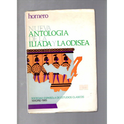 Nueva antologia de la Iliada y la Odisea / Homero