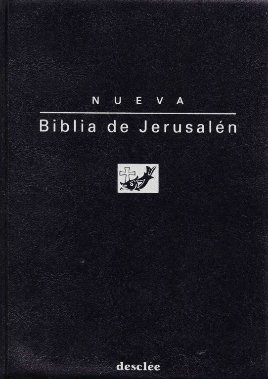 Nueva Biblia de Jerusalén.
