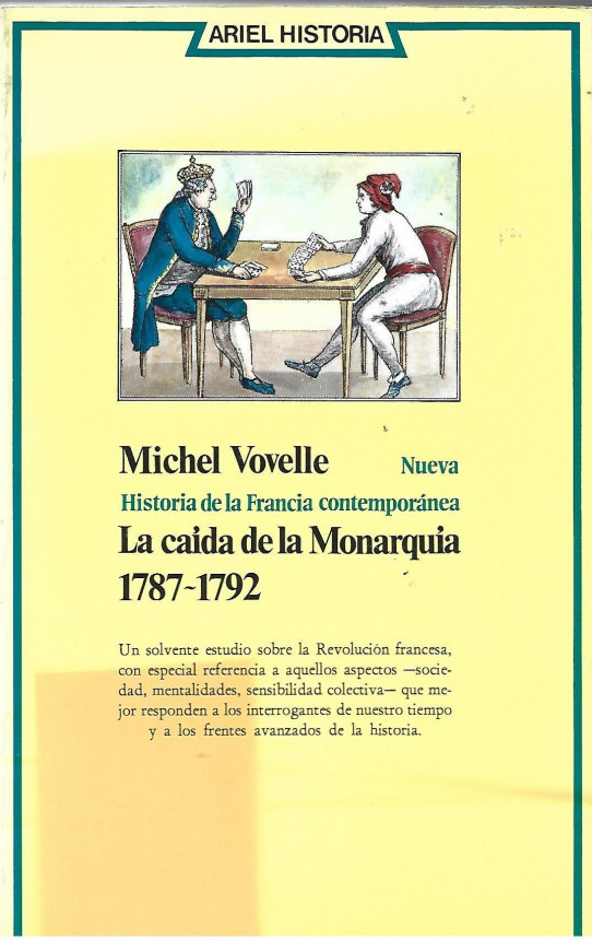 NUEVA HISTORIA DE LA FRANCIA CONTEMPORÁNEA. LA CAÍDA DE LA MONARQUÍA (1787-1792)