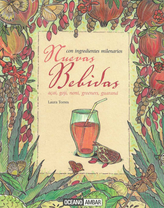 Nuevas bebidas. Con ingredientes milenarios. Açaí, goji, noni, greeners, guarand.