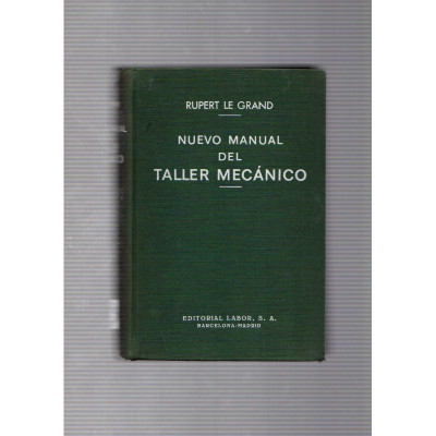 Nuevo manual del taller mecánico 2 V. / Rupert Le Grand