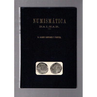 Numismática balear / Alvaro Campaner y fuertes