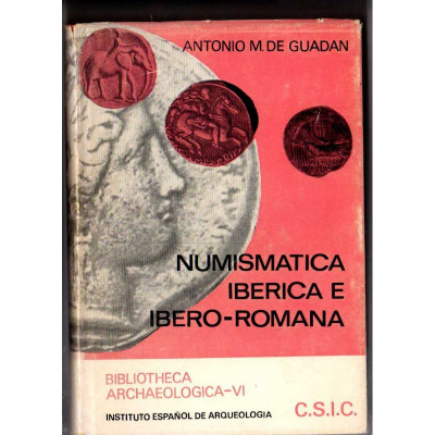 Numismática ibérica e ibero-romana / Antonio M. de Guadán