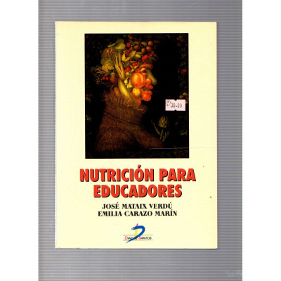 Nutrición para educadores / José Mataix Verdú