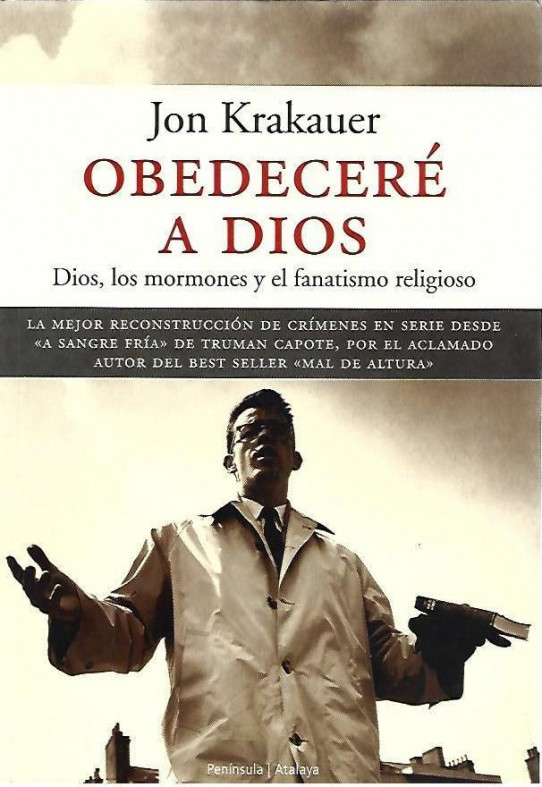 OBEDECERE A DIOS. Dios, los mormones y el fanatismo religioso.