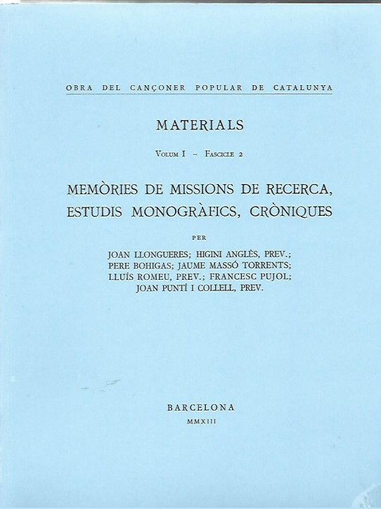 OBRA DEL CANÇONER POPULAR DE CATALUNYA. MATERIALS. XXIII Volums.