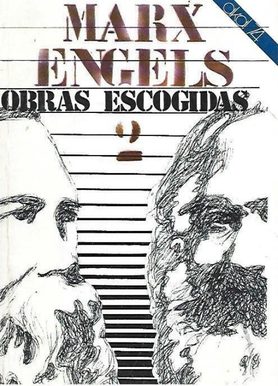 OBRAS ESCOGIDAS  MARX Y ENGELS (VOLUMEN 2)