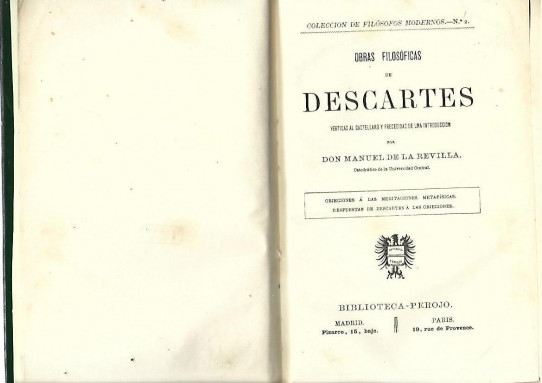 OBRAS FILOSOFICAS de DESCARTES vertidas al castellano y precedidas de una introducción por Don Manuel de la Revilla. 2 Volumenes.