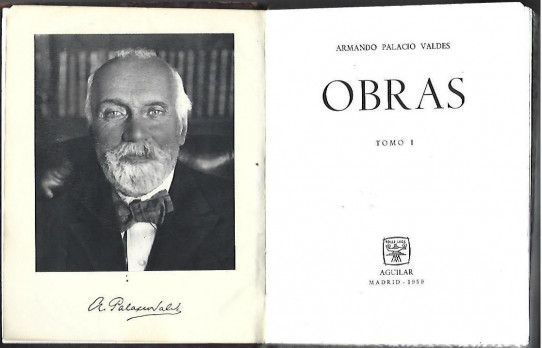 OBRAS, NOVELAS Y OTROS ESCRITOS Volumen I  (Palacio Valdes)